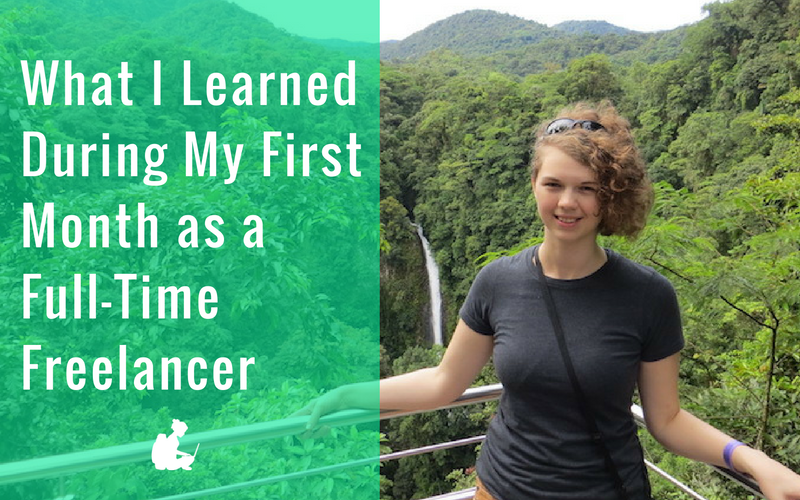 What I Learned In My First Month as a Full-Time Freelancer